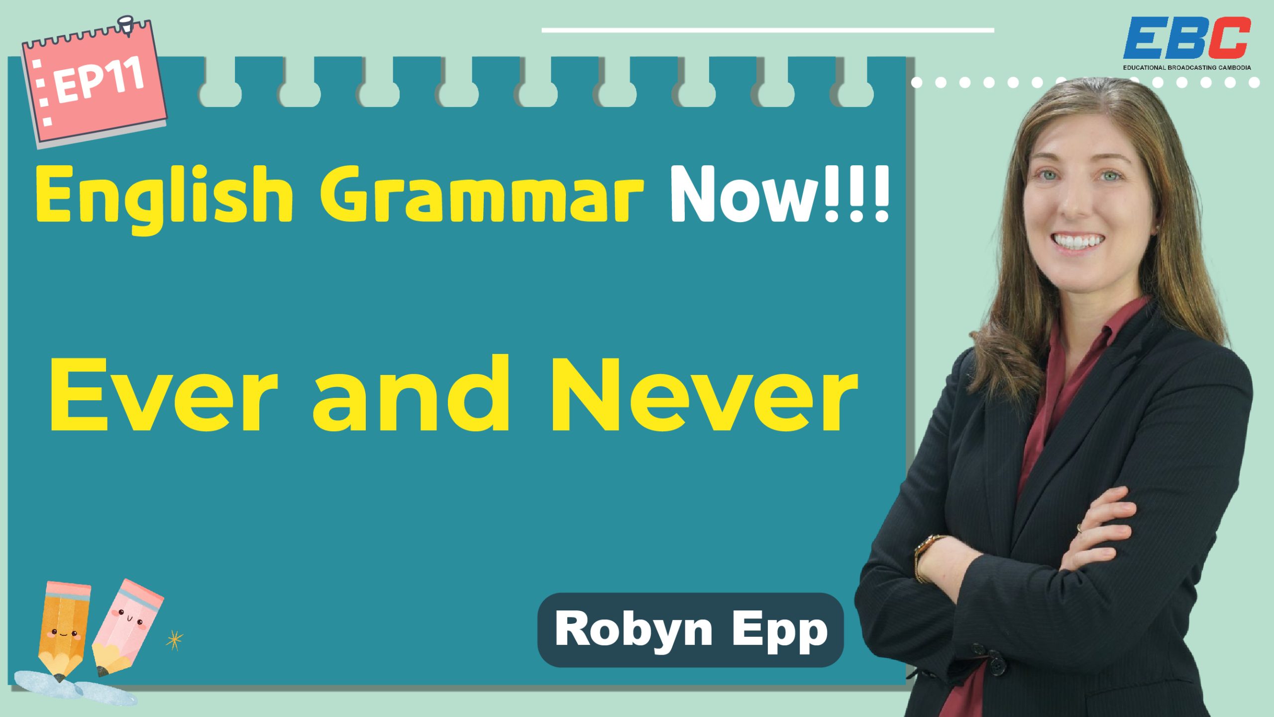 English Grammar Lesson11: Ever and Never - EBC