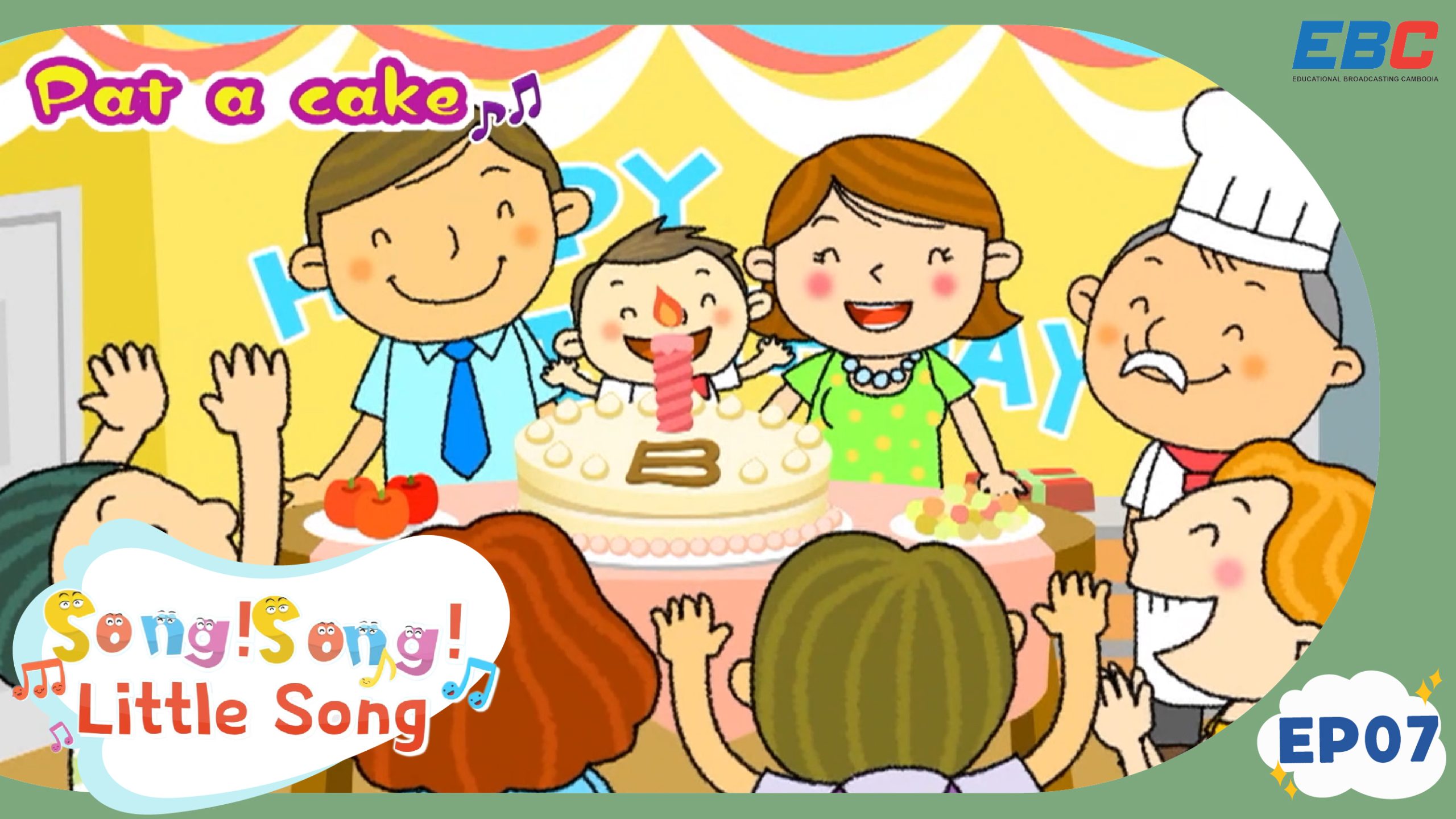 SONG! SONG! Little Song: Pat a cake (EP07) - EBC